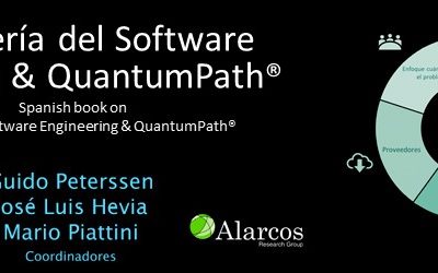 Ingeniería del Software Cuántico & QuantumPath® (Spanish book on Quantum Software Engineering & QuantumPath®)